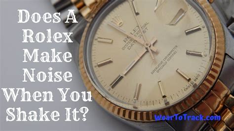 do rolex watches make any noise|rolex noise.